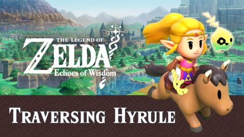 The Legend of Zelda: Echoes of Wisdom game for the Nintendo Switch family of systems launching Sept. 26 stars Zelda herself as she attempts to uncover a mystery that threatens to take over the entire Kingdom of Hyrule. A new video details how Zelda can traverse the expanse of her kingdom, including using horseback to travel quickly. (Graphic: Business Wire)