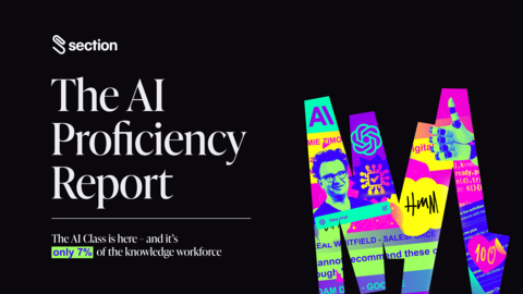 Section's new research - the AI Proficiency Report - found that only 7% of the knowledge workforce has unlocked AI's potential. (Photo: Business Wire)