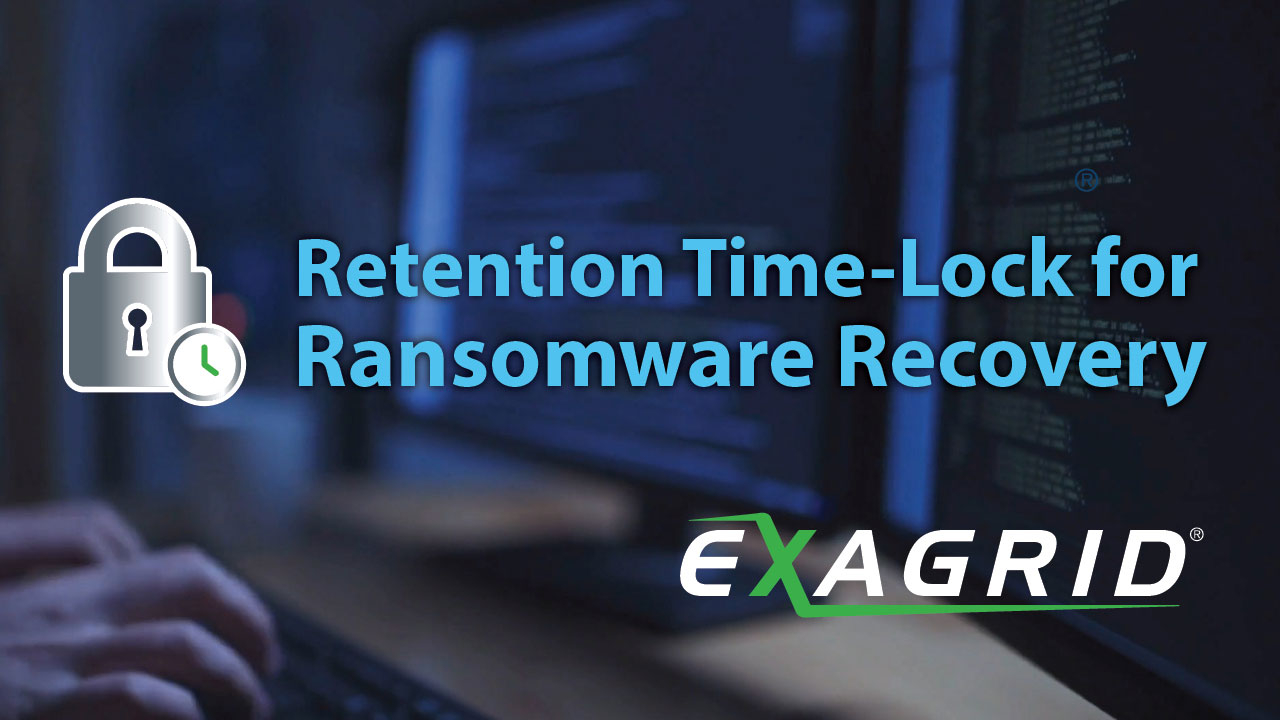 ExaGrid provides industry-leading comprehensive security with ransomware recovery. Learn more about our Retention Time-Lock for Ransomware Recovery in this short video.