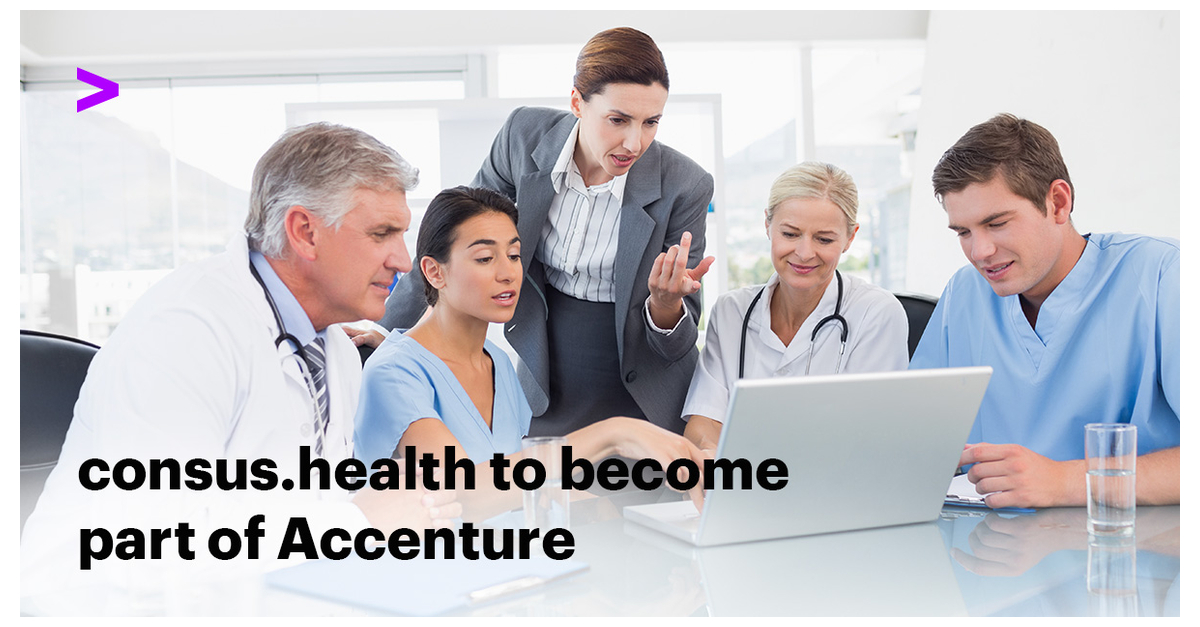 Accenture to Acquire consus.health, Expanding its Healthcare Consulting ...