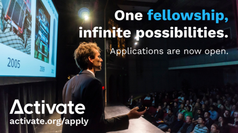 Activate Fellowship opens applications for Cohort 2025. (Graphic: Activate)