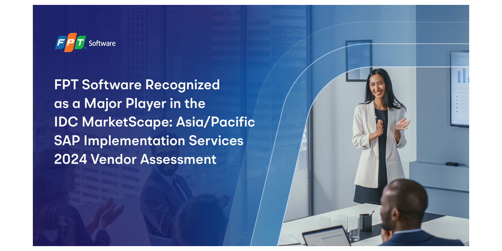 Resumen: FPT Software reconocida como empresa importante en IDC MarketScape: Asia/Pacific SAP Implementation Services 2024 Vendor Assessment