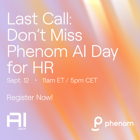 Phenom AI Day, the third annual AI Showcase and SHRM-accredited virtual event, will begin at 11am ET on September 12 with HR leaders from some of the largest global enterprises providing technical and practical guidance to tackle industry shifts and emerging legislation. Attendees will learn what is possible for augmented work through Generative AI, AI agents and automation. (Graphic; Business Wire)