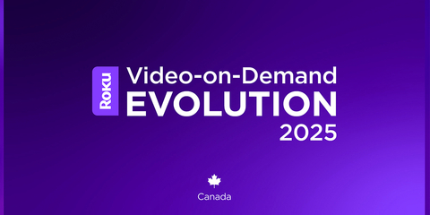 Roku’s fifth annual Video on Demand (VOD) Evolution study examines Canadian TV streaming behaviours and trends. (Graphic: Business Wire)