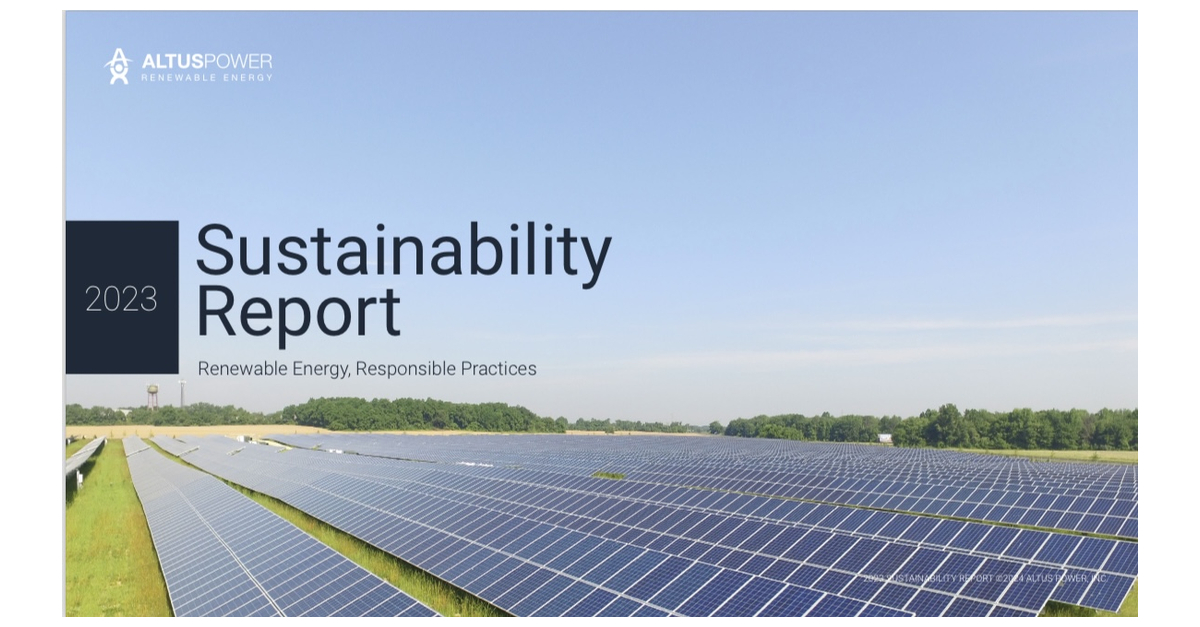 Renewable Energy, Responsible Practices: Altus Power Releases Third Annual Sustainability Report