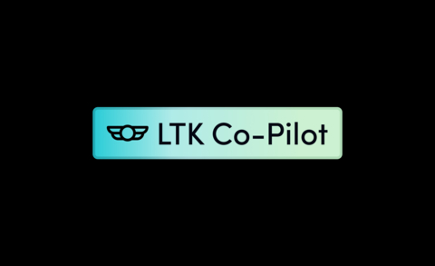 Introducing LTK Co-Pilot: A Powerful Partner Built to Propel Creator Success, Boosting Earnings and Efficiency (Photo: LTK)