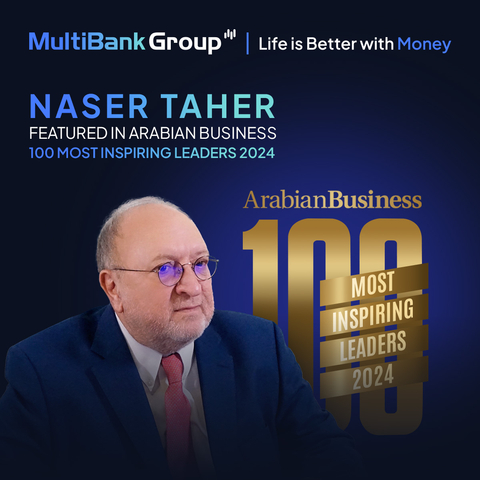 Naser Taher, fondatore e presidente di MultiBank Group, riconosciuto come uno dei 100 leader di aziende arabe più ispiratori del 2024