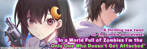 “In a World Full of Zombies I’m the Only One Who Doesn’t Get Attacked” will be available in English exclusively on MangaPlaza, one of the largest digital manga stores in the U.S.! (Graphic: Business Wire)