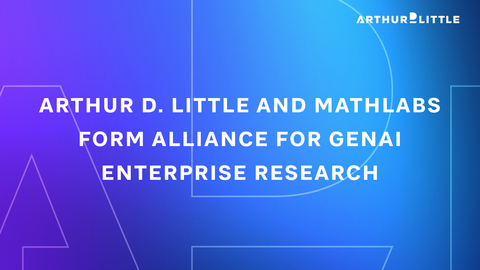 Arthur D. Little and Mathlabs Announce Strategic Partnership to Improve Open Innovation Outcomes Using AI