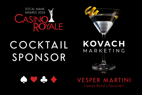 As one of the Cocktail Sponsors of the SoCal MAME Awards, Kovach Marketing chose James Bond's favorite - The Vesper Martini - which correlates with the overall theme of the event, Casino Royale. (Graphic: Business Wire)