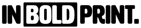 IN BOLD PRINT Logo