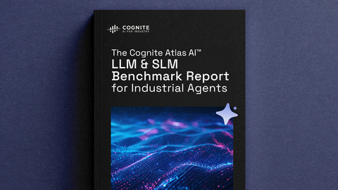 Cognite Launches the Cognite Atlas AI™ LLM & SLM Benchmark Report for Industrial Agents (Photo: Business Wire)