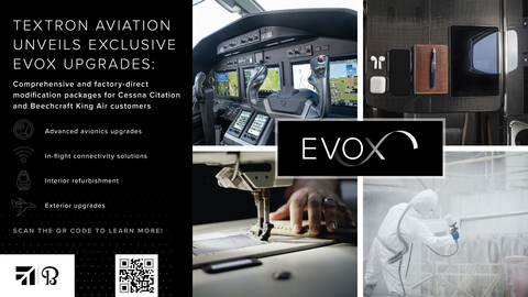 thumbnail Textron Aviation announced the launch of “EvoX,” specialized aftermarket upgrade packages designed for Cessna Citation and Beechcraft King Air customers who are seeking the latest aircraft upgrades and modifications to maximize the value of their aircraft. (Textron Aviation)