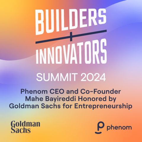 Goldman Sachs is recognizing Mahe Bayireddi, CEO and Co-founder of Phenom, as one of the Most Exceptional Entrepreneurs of 2024 at its Builders and Innovators Summit in Healdsburg, California. (Graphic: Business Wire)