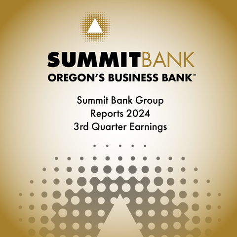 Summit Bank Group Reports 2024 3rd Quarter Earnings (Graphic: Business Wire)