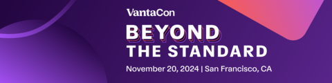 Vanta to host its annual user conference VantaCon: Beyond the Standard on November 20 in San Francisco. (Graphic: Business Wire)