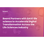  Boomi collabora con BASE life science per accelerare la trasformazione digitale nel settore delle scienze della vita.