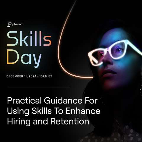 Phenom Skills Day 2024 provides practical guidance for applying skills data to enhance hiring and retention across all industries. The annual educational event will begin at 10am ET on December 11. (Graphic: Business Wire)