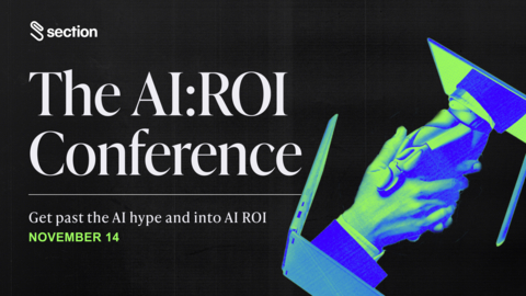 Section hosts The AI:ROI Conference on November 14th, a full day of free virtual sessions focused on getting past the hype and into how AI delivers real business value. (Graphic: Business Wire)