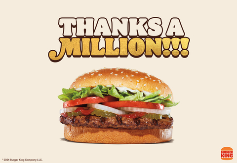 Burger King is saying “thanks a million” to Royal Perks members who participated in the Million Dollar Whopper Contest by offering one million original Whopper sandwiches for just $1 starting November 12, while supplies last. (Photo: Business Wire)