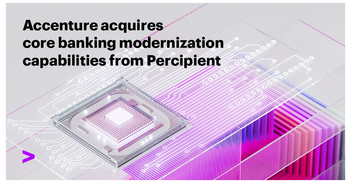 Accenture Acquires Digital Twin Technology for Banks to Enhance Core ...