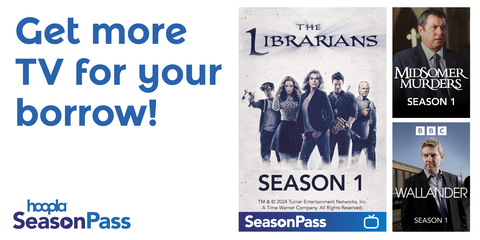 hoopla announces SeasonPass, its newest offering that gives library patrons free, unlimited access to an entire season of TV for a week with one borrow – no holds, no waiting, and no subscription fees required (Graphic: Business Wire)