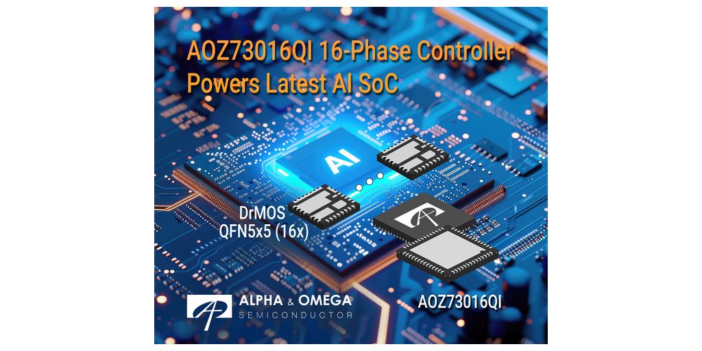 Alpha and Omega Semiconductor Unveils 16 Phase Controller That Supports Further AI Server and Graphic Card Innovation