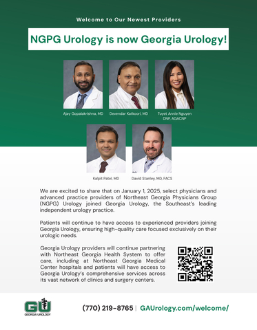 thumbnail Welcome to Our Newest Providers! Starting January 1, 2025, select physicians and advanced practice providers from NGPG Urology have joined Georgia Urology, the Southeast's leading independent urology practice. Together, we’re enhancing urologic care across our vast network of clinics and surgery centers. Meet the team and learn more: GAUrology.com/welcome