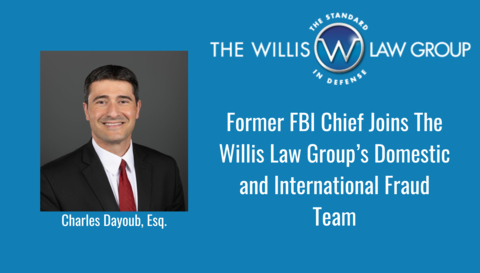 original Former FBI Chief, Charles Dayoub, Esq., joins The Willis Law Group’s Domestic and International Fraud Team. (Photo: Business Wire)