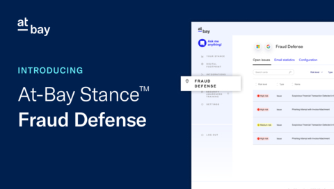 InsurSec provider At-Bay introduces new email security solution to help stop financial fraud for its policyholders - At-Bay Stance Fraud Defense. (Graphic: Business Wire)