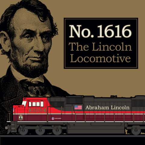 Union Pacific No. 1616 - The Lincoln Locomotive (Photo: Business Wire)