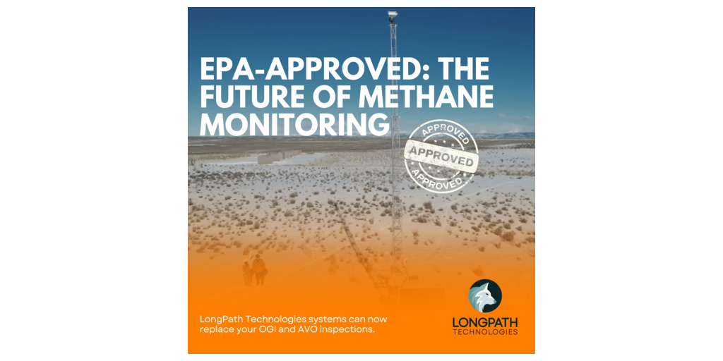 LongPath Technologies Secures Landmark EPA Approval to Replace Traditional AVO/OGI Under OOOO Regulations