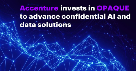 Accenture has made a strategic investment in OPAQUE, a provider of a confidential AI platform that empowers organizations to run cloud-scale, general purpose AI workloads using encrypted data and governed data sharing, with a focus on privacy, sovereignty and compliance. (Graphic: Business Wire)