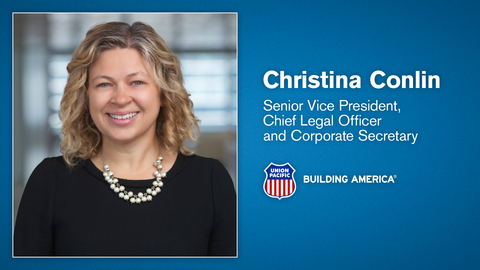 Christina Conlin, Senior Vice President, Chief Legal Officer and Corporate Secretary of Union Pacific Railroad.