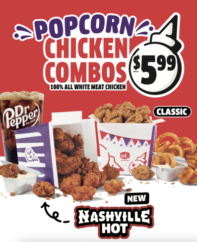 original The new Nashville Hot Popcorn Chicken is coated in Jack’s signature sweet-and-spicy Nashville Hot seasoning.