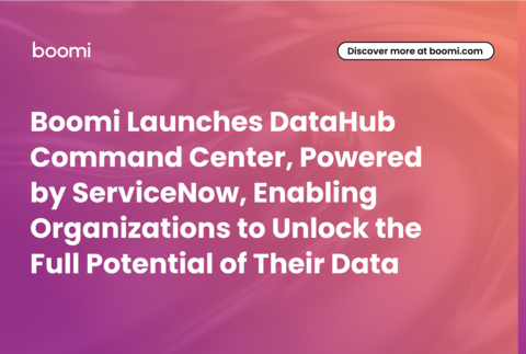 original Boomi Launches DataHub Command Center, Powered by ServiceNow, Enabling Organizations to Unlock the Full Potential of Their Data
