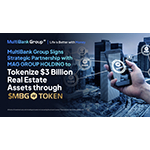  Il Gruppo MultiBank sigla una partnership strategica con MAG per tokenizzare beni immobili del valore di 3 miliardi di dollari