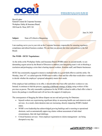 original The Board of Directors have a responsibility to intervene in order to help bring this set of negotiations to a successful conclusion. We urge you to call for a special meeting of the Board to exercise their governance responsibilities to both the employees of the WSIB and the Ontarians we are here to serve.