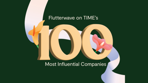 original Flutterwave named to TIME100 Most Influential Companies List for Second Time.