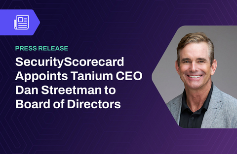 original Dan Streetman, Chief Executive Officer of Tanium, has been appointed to SecurityScorecard's Board of Directors as an independent director.