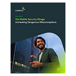  Un sondaggio di Lookout rivela la presenza di divari critici tra la fiducia dei responsabili della sicurezza e l'effettiva vulnerabilità delle loro organizzazioni