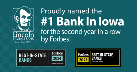 original Lincoln Savings Bank named Iowa's #1 Bank for the second year in a row by Forbes!
