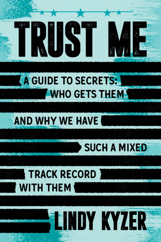 original Trust Me breaks down the complex world of security clearances, providing a clear, practical guide for anyone pursuing a career in national security. Photo: PostHillPress
