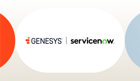 original Genesys Expands Strategic Partnership with ServiceNow to Deliver Transformational A2A Customer Orchestration Experience