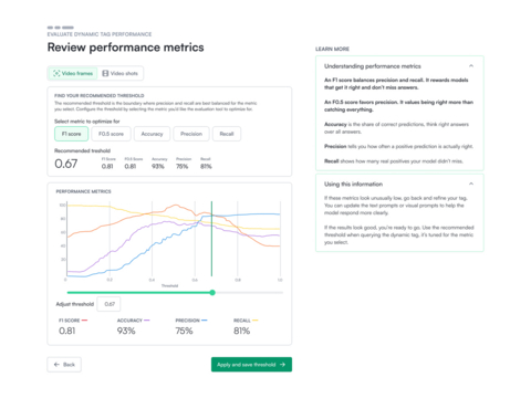 original Validate tags in minutes, not weeks. Auto Evaluator delivers precision, recall, and F1 quickly, so teams can deploy with confidence.