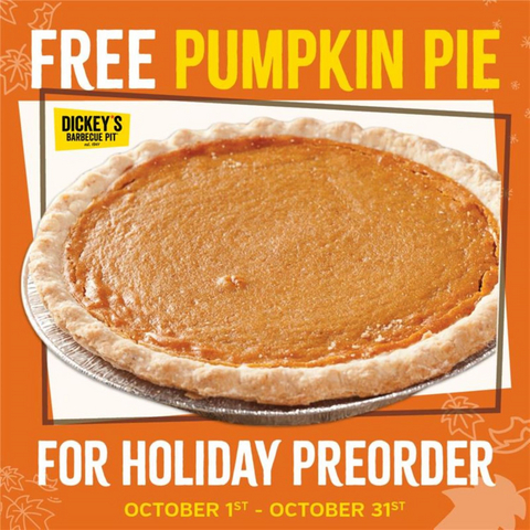 original Free Pumpkin Pie when you pre order the Holiday Feast with Dickey's Barbecue