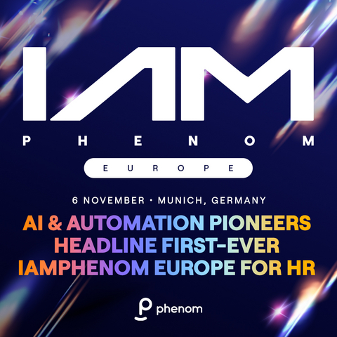 original Phenom announced the speaker lineup for its inaugural IAMPHENOM Europe conference — the only applied AI event for human resources. Building on IAMPHENOM’s global success, the European debut of this flagship conference brings together industry pioneers who are dominating talent acquisition and management with AI and automation among the world’s most recognisable brands.