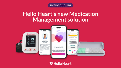 original Nia, Hello Heart Pill Box, and licensed pharmacists work together to power new Medication Management solution.