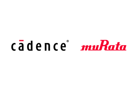 original [Murata Manufacturing Co., Ltd.] Collaboration with Cadence Design Systems, Inc.