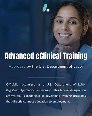 original Advanced eClinical Training Approved as U.S. Department of Labor Registered Apprenticeship Sponsor